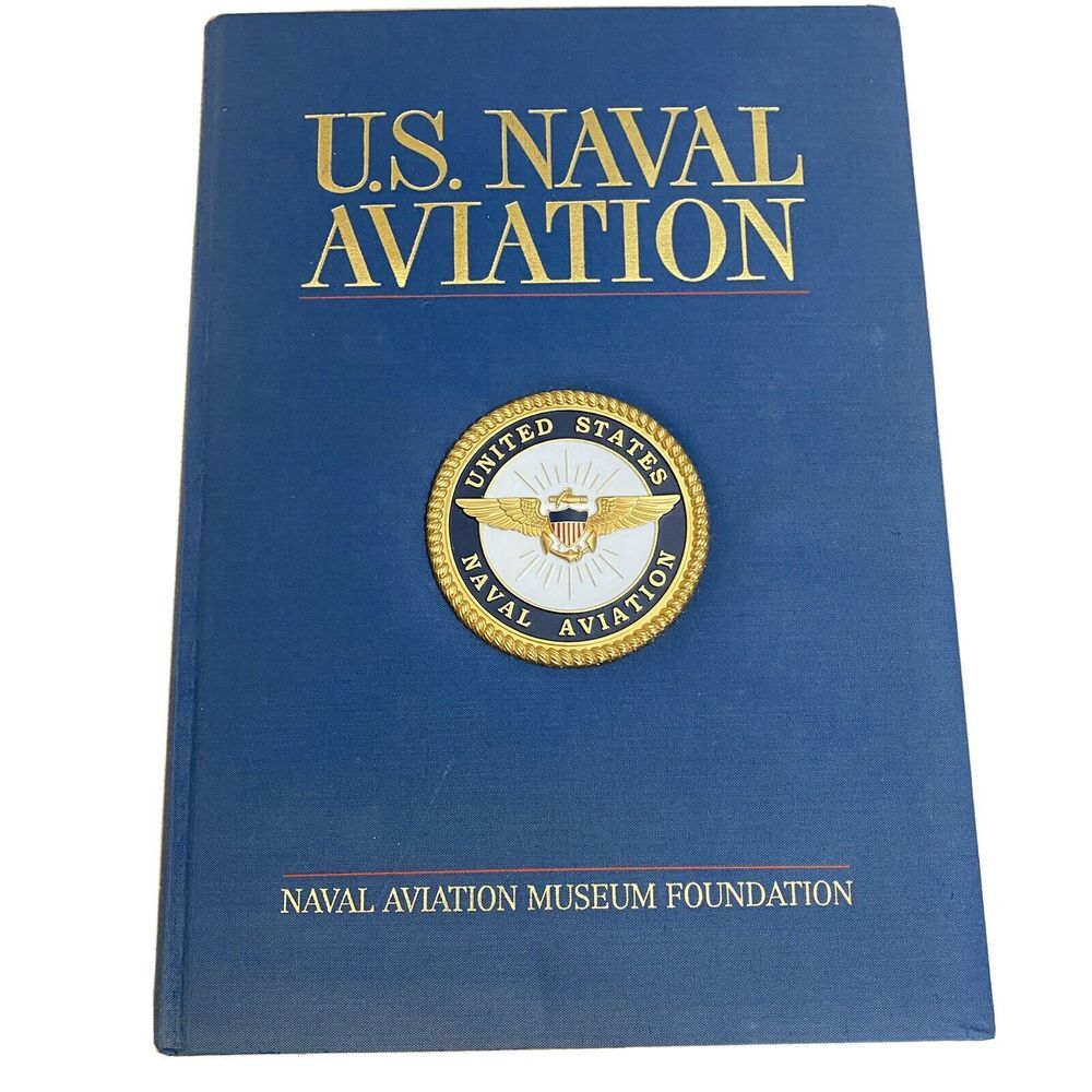 US Naval Aviation Museum Foundation Book Goodspeed‎ Burgess 2001 Hardcover Table